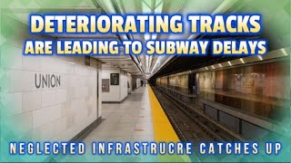 TTC Subways Experience Delays in Toronto as Train Tracks Deteriorate  We need a new transit model [upl. by Vander]