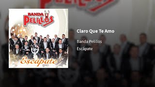 Banda Pelillos ― Claro Que Te Amo ⟦𝔼𝕡𝕚𝕔𝕖𝕟𝕥𝕣𝕠⟧ [upl. by Estell167]