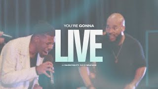 Youre Gonna Live Official Video  JJ Hairston feat David Wilford [upl. by Adeehsar]