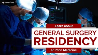 General Surgery Residency at Penn Medicine [upl. by Gonzales]