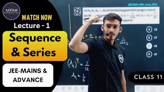 SEQUENCE amp SERIES 11 GEOMETRIC PROGRESSION  JEE MAIN  JEE ADVANCE [upl. by Eldnar]