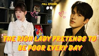 【The rich lady pretends to be poor every day】Full Episode📺 Sweet Date💕 [upl. by Ryder373]