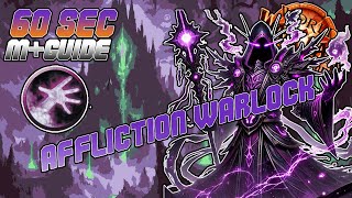 60 SECONDS Affliction Warlock M Guide  Fast amp Easy Start for The War Within 110 [upl. by Nnylkcaj]