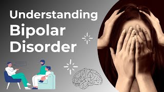 Understanding Bipolar Disorder [upl. by Gilman]