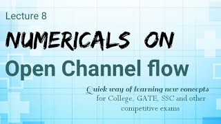 Numerical on OCF  Fluid mechanics  Open Channel flow  Lecture 8 [upl. by Moretta]