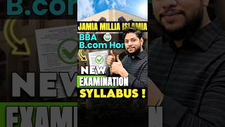 Jamia Millia Islamia BBA amp BCom Hons New Exam Syllabus 2025💯shorts [upl. by Wickner]