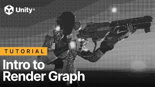 Introduction to the Render Graph in Unity 6 [upl. by Daffodil663]