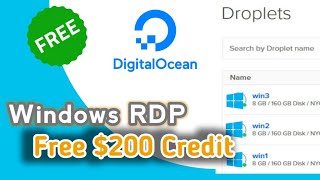 Free RDP How to Create A Windows RDP Server on Digital Ocean Free Trial Credit [upl. by Lain]