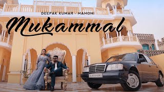 Mukammal Official Music Video  Deepak Kumar  Mamoni  IFW [upl. by Ydnih975]