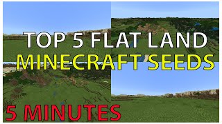 Top 5 Minecraft Flat Land Seeds in 5 Minutes  Minecraft Bedrock 117 2021 [upl. by Eeral173]