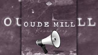 OUDE MILL  KOUMA BEY [upl. by Fen]