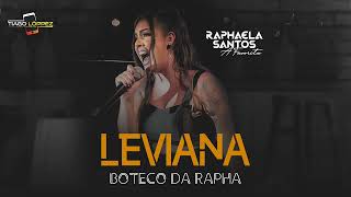 Leviana  Raphaela Santos Boteco da Rapha [upl. by Kelula]