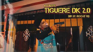 TIGUERE DK 20 TIRADERA PA ShelowShaqHD  LpKing ​⁠amp MONTANA  JOTAEFE  DIR BY RochyRD [upl. by Yanahs]