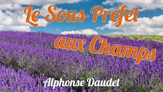 Livre audio  Le souspréfet aux champs Alphonse Daudet [upl. by Verlee]