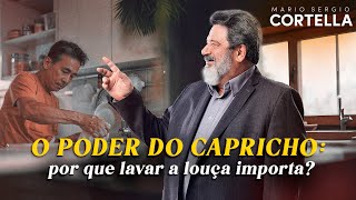 Mario Sergio Cortella  O capricho no dia a dia por que pequenas ações fazem a diferença [upl. by Trina]