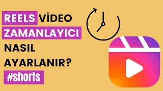 Instagram Reels Video Zamanlayıcı Nasıl Ayarlanır [upl. by Ailak]