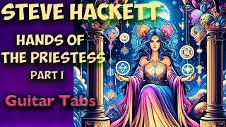 Steve Hackett Learn How To Play Hands of the Priestess part I Full Tablature Tutorial [upl. by Dickie]