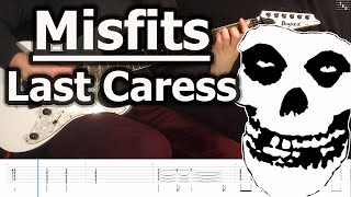 Misfits  Last Caress  Guitar Tabs Tutorial [upl. by Ariom291]