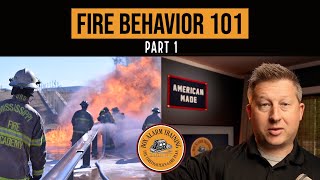 Fire Behavior 101  Part 1 [upl. by Janeva116]