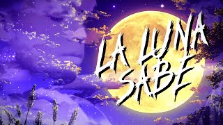 LA LUNA SABE  VIDEO OFICIAL  X MAGACHO [upl. by Ettenrahs]