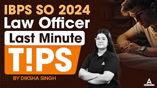 IBPS SO 2024 Law Officer Last Minute Tips  By Diksha Singh [upl. by Hauck473]