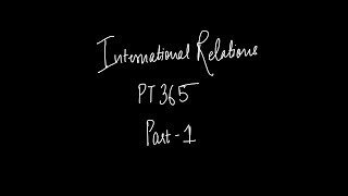 International Relations for Prelims  PT 365 Part 1 [upl. by Lamphere]