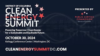 2024 District of Columbia Clean Energy Summit [upl. by Terryn]