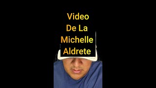 Video De La Michelle Aldrete [upl. by Evadne]