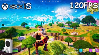 Fortnite  Xbox Series S Gameplay  1080p 120FPS [upl. by Geoffry]