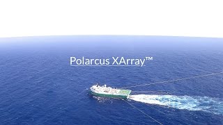 Polarcus XArray™ [upl. by Prochoras304]