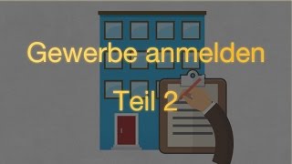 Gewerbe anmelden – Teil 2 [upl. by Joellyn]