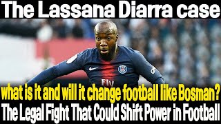 The Lassana Diarra case what is it and will it change football like Bosman [upl. by Aivalf]