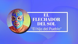 YOLOMECATL en el mundo de la lucha libre El Flechador del sol [upl. by Maud]