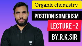 Isomerism 02  Positional Isomerism  Class 11  IIT JEE  NEET  PACE SERIES RK sir [upl. by Garneau640]