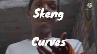 Skeng Curves lyrics [upl. by Laverne575]