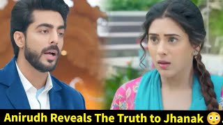 Jhanak StarlifeAnirudh Reveals The Truth to Jhanak😳 [upl. by Anilegnave]