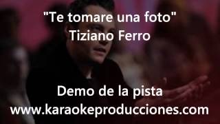 Tiziano Ferro quotTe tomare una fotoquot DEMO PISTA KARAOKE INSTRUMETAL [upl. by Goldie]