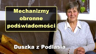 Mechanizmy obronne podświadomości  Duszka z Podlasia [upl. by Nysa]