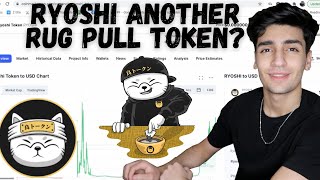 RYOSHI TOKEN SCAM EXPOSED TAKE YOUR MONEY OUT NOW MUST WATCH BEFORE ITS TOO LATE [upl. by Mcarthur]