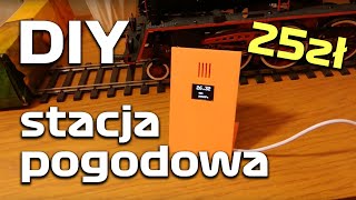 Stacja Pogodowa za 25zł na ESP8266 [upl. by Sena433]