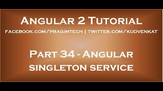 Angular Singleton Service [upl. by Argile120]