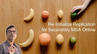 ReInitialize Replication for Secondary with MSA Online [upl. by Lodmilla967]