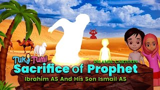 Sacrifice of Prophet Ibrahim AS and His Son Ismail AS  Prophet Ibrahim and Ismail Qurbani Story [upl. by Maleeny]