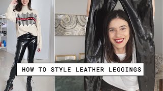 5 Outfits 1 Leather Legging  Ways To Style Latex Leather Leggings plus Spanx Leggings Review [upl. by Hackathorn]