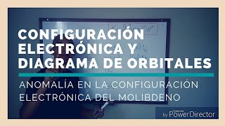 ⚛ ANOMALÍA DE LA CONFIGURACION ELECTRÓNICA DEL MOLIBDENO y diagrama de Orbitales  ¡LLEGATE [upl. by Gorges]