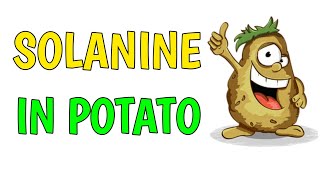 Solanine Poisoning in Potato [upl. by Nomis]