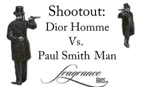 Shootout Dior Homme vs Paul Smith Man [upl. by Dallman945]