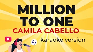 Camila Cabello  Million To One from Amazon Original quotCinderellaquot Karaoke Version [upl. by Hcahsem]