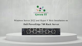 Windows Server 2022 and HyperV Role Installation on Dell PowerEdge R740 Rack Server [upl. by Allertse]