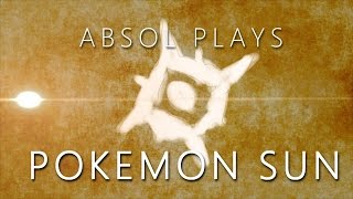 387  Absol Plays Pokemon Sun A Movie [upl. by Ahsakat]